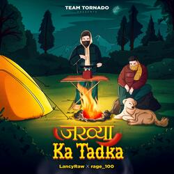 Jakhya Ka Tadka (feat. Lancyraw & rage_100)