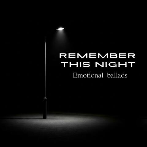 Remember This Night