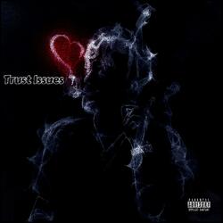 Trust Issues (feat. Lil Gunna)