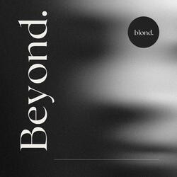 Beyond