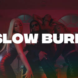 Slow Burn