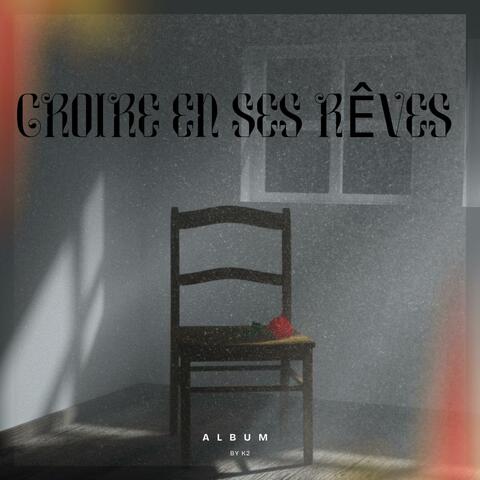 Croire en ses rêves