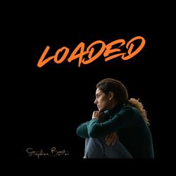 Loaded