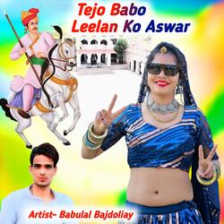 Tejo Babo Leelan Ko Aswar Tejaji New Song Babulal Bajdoliay