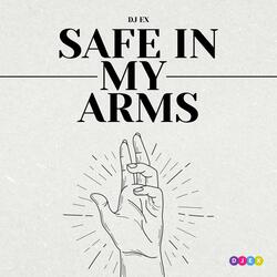 Safe in My Arms