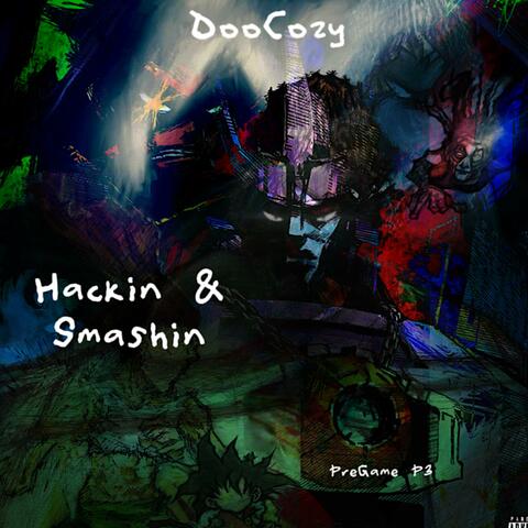 Hackin & Smashin