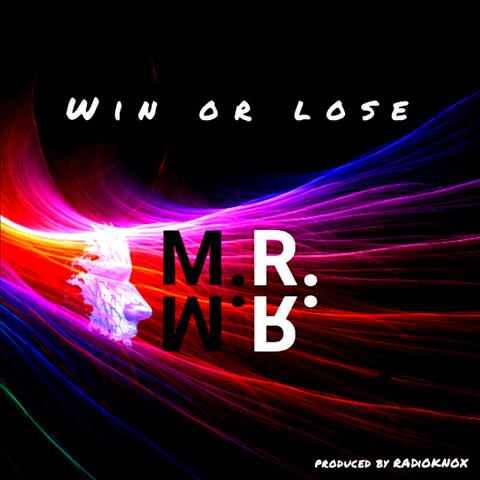 Win or lose