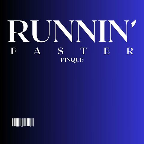 RUNNIN' FASTER