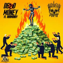 DEAD MONEY (feat. NORMUNDY)