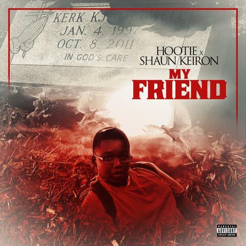 My Friend (feat. Shaun Keiron)