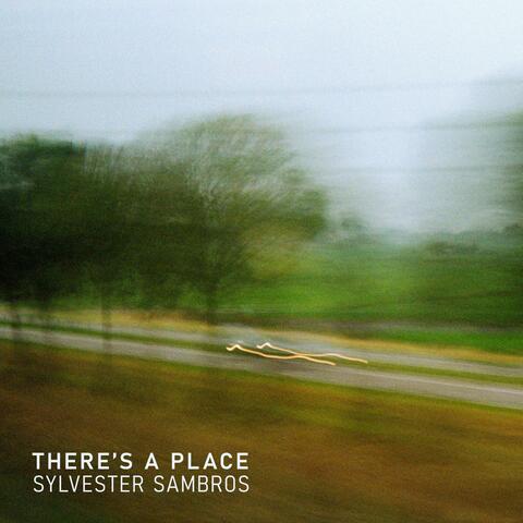 There's a Place