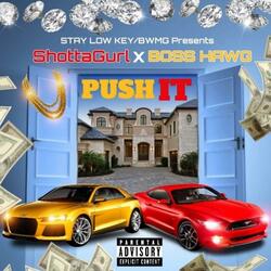 Push It (feat. BossHawg)