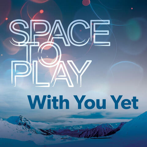 With You Yet