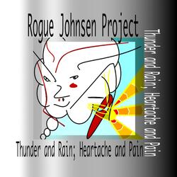 Thunder and Rain Heartache and Pain