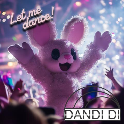 Let me dance!