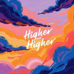 Higher and Higher