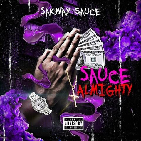 Sauce Almighty Freestyle