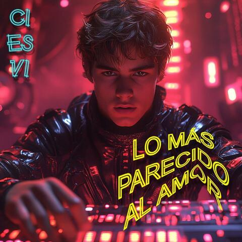Lo Más Parecido al Amor