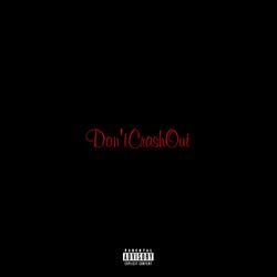Don't Crash Out
