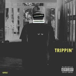 Trippin'