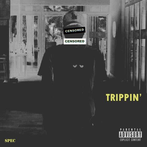 Trippin'
