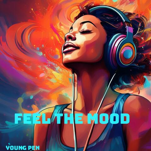 Feel The Mood