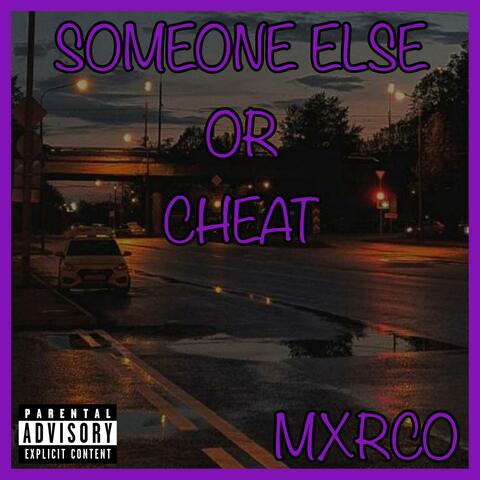 Someone Else Or Cheat