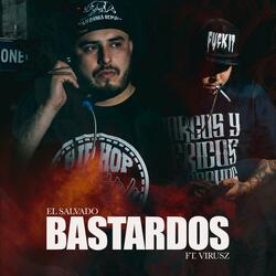 Bastardos (feat. Virusz)