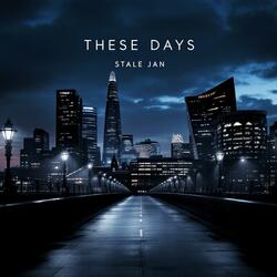 These Days
