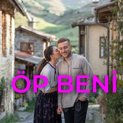 ÖP BENİ