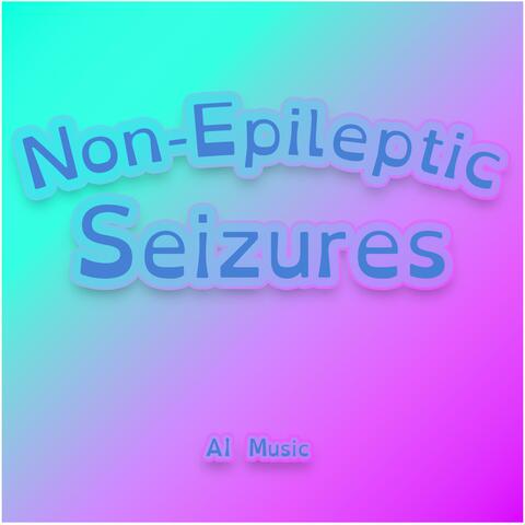 Non-Epileptic Seizures