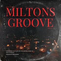 Miltons Groove (R.I.P. Dad)