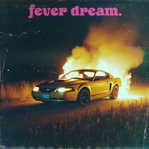 Fever Dream (Mixtape)