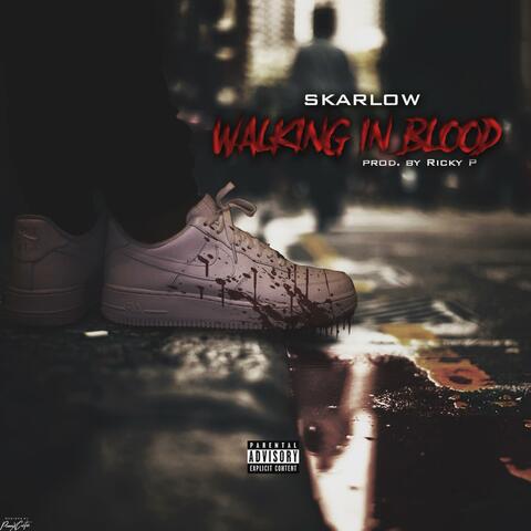 Walking In Blood
