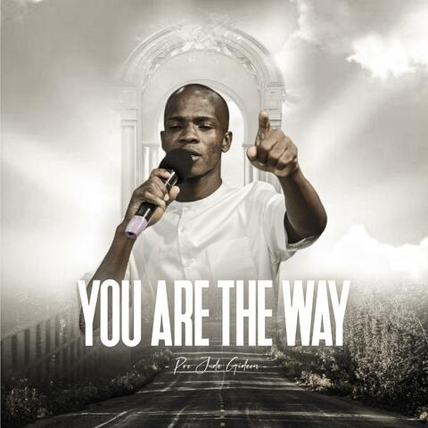 You are the way