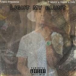 Light my blunt (feat. Osiris x sett)