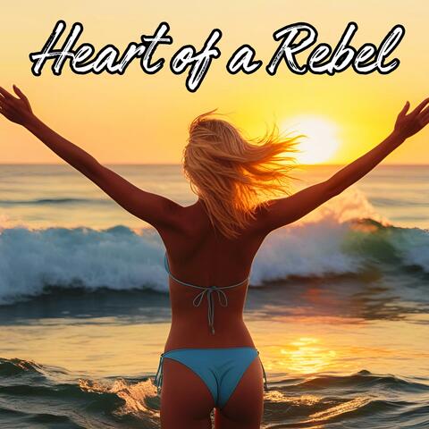 Heart of a Rebel