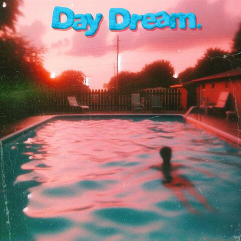 Day Dream (Mixtape)