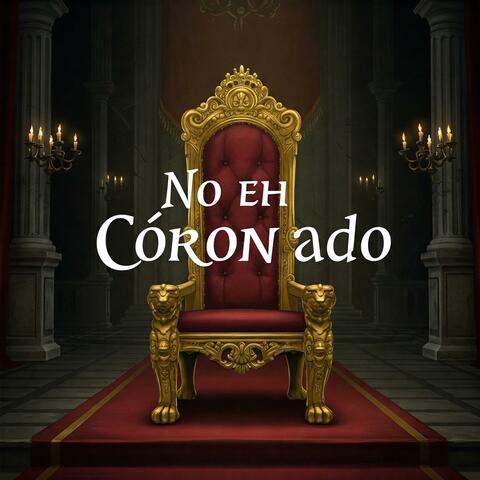 No Eh Coronado (feat. Anjey Brey)
