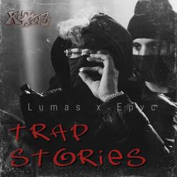 Trap Stories (feat. Epyc)