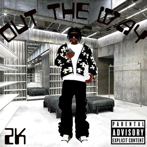 Out The Way