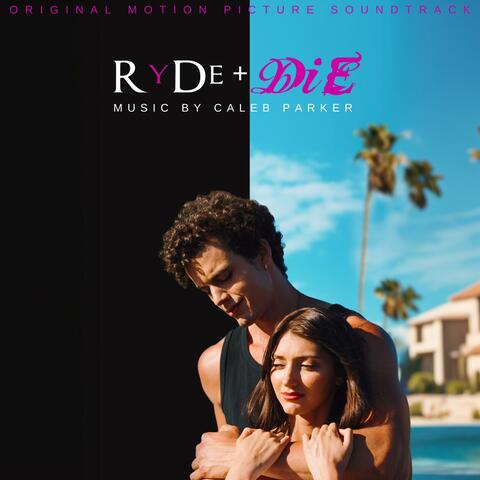 RyDe + DiE (Original Motion Picture Soundtrack)
