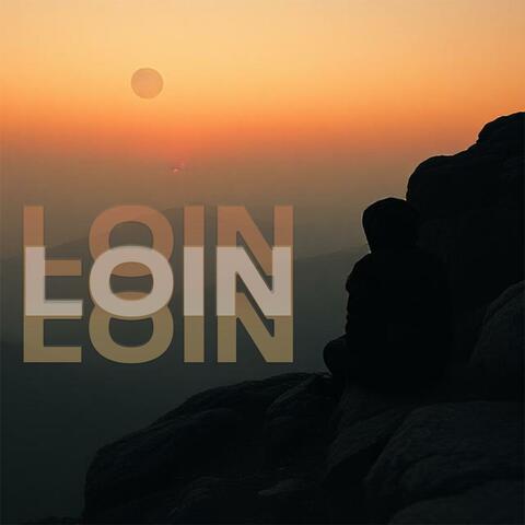 Loin loin loin