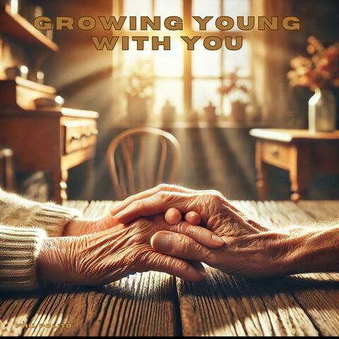 Growing Young With You