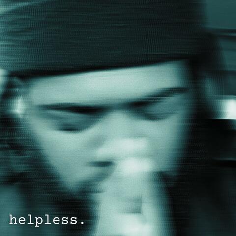 helpless.