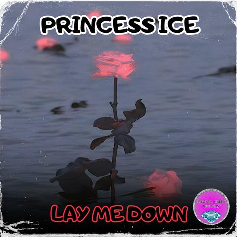 LAY ME DOWN