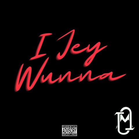 i Jey Wunna