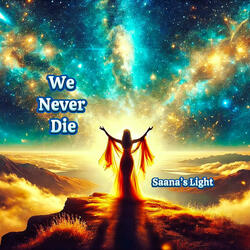 WE NEVER DIE