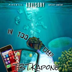 In 2 Deep (feat. TBT.Phatz)