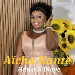 Aicha Kanté Hawa N'Diaye